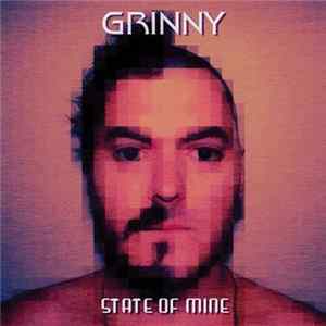 Grinny - State Of Mine mp3
