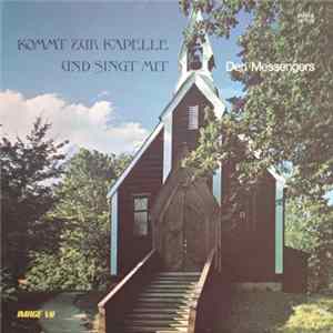 Den Messengers - Kommt Zur Kapelle Und Singt Mit mp3