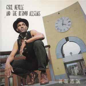 Cyril Neville & The Uptown Allstars - The Fire This Time mp3