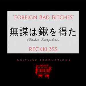 Reckkl3ss, Jr. Battle - Foreign Bad Bitches (Bitches Everywhere) Prod. By Jr.Battle mp3