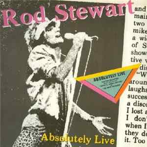Rod Stewart - Absolutely Live mp3