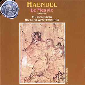 Haendel : Musica Sacra, Richard Westenburg - Le Messie (Extraits) mp3