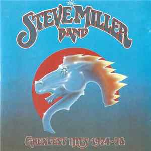 The Steve Miller Band - Greatest Hits 1974-78 mp3