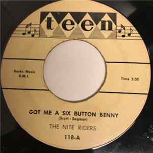 The Nite Riders - Got Me A Six Button Benny / Don't Hang Up The Phone mp3