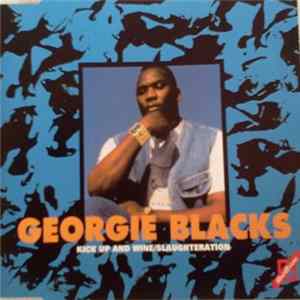 Georgie Blacks - Kick Up And Wine / Slaughteration mp3