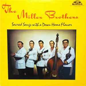 The Miller Brothers - Sacred Songs With A Down Home Flavor mp3