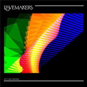 The Lovemakers - Let's Be Friends mp3