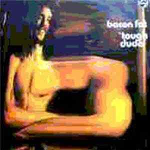 Bacon Fat - Tough Dude mp3