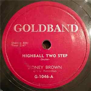 Sidney Brown & His Accordion - Highball Two Step / La Valse De Amour mp3