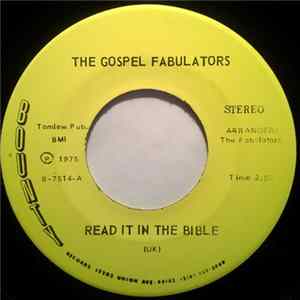 The Gospel Fabulators - Read It In The Bible / I Believe I'll Go Back Home mp3