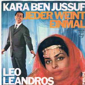 Leo Leandros - Kara Ben Jussuf / Jeder Weint Einmal mp3
