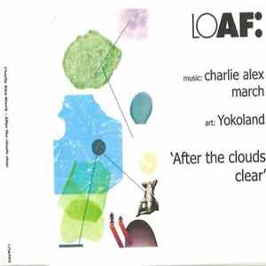 Charlie Alex March - When The Clouds Clear mp3