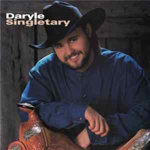 Daryle Singletary - Daryle Singletary mp3