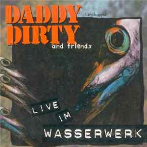 Daddy Dirty - Live im Wasserwerk mp3