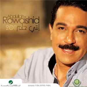 Abdullah Rowaishid - انتي حلم 2011 mp3