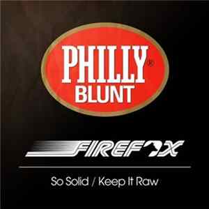 Firefox - So Solid / Keep It Raw mp3