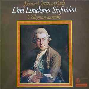 Johann Christian Bach, Collegium Aureum - Drei Londoner Sinfonien mp3