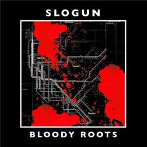 Slogun - Bloody Roots mp3