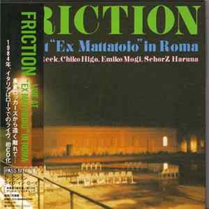 Friction - Live At "Ex Mattatoio" In Roma mp3