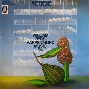 Colin Tilney, William Byrd - Harpsichord Music mp3