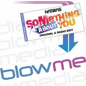 Hatiras - Something About You mp3