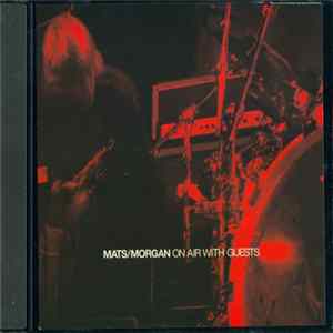 Mats/Morgan - On Air With Guests mp3