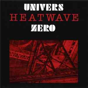 Univers Zero - Heatwave mp3