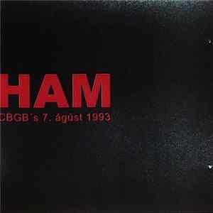 Ham - CBGB's 7. Ágúst 1993 mp3