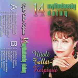 Nijolė Tallat-Kelpšaitė - 14 Mylimiausių Dainų mp3