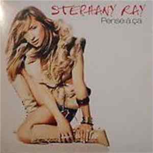 Stephany Ray - Pense à ça mp3