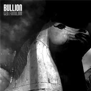 Bullion - Get Familiar mp3