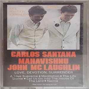 Carlos Santana & Mahavishnu John McLaughlin - Love Devotion Surrender mp3