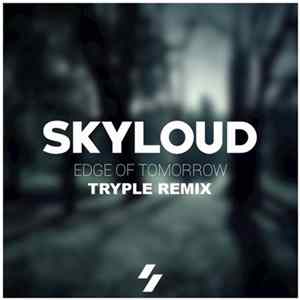 Skyloud - Edge Of Tomorrow (Tryple Remix) mp3