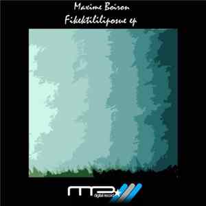 Maxime Boiron - Fikektililiposue EP mp3