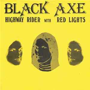 Black Axe - Highway Rider With Red Lights mp3