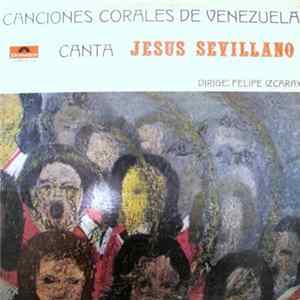 Jesús Sevillano - Canciones Corales De Venezuela mp3