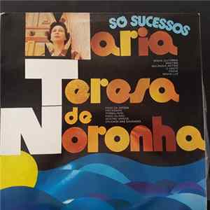 Maria Teresa de Noronha - Só Sucessos mp3
