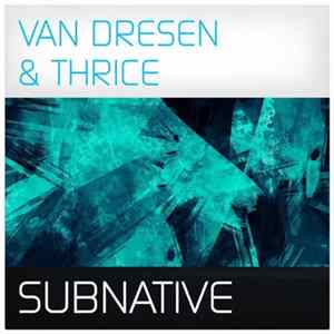 Van Dresen & Thrice - Subnative mp3