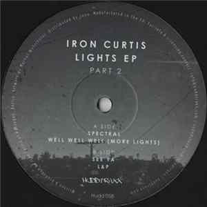 Iron Curtis - Lights EP Part 2 mp3
