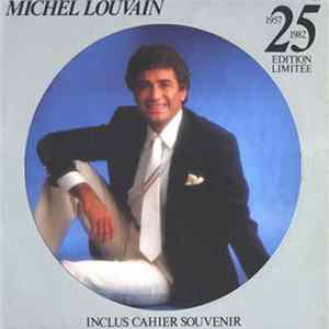 Michel Louvain - Medley 25e Anniversaire De Michel Louvain mp3