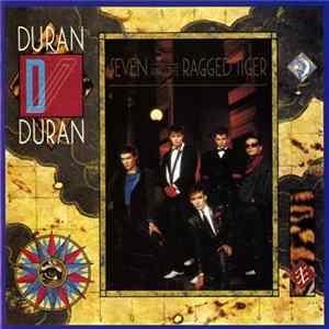 Duran Duran - Seven And The Ragged Tiger mp3