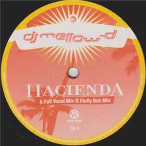 DJ Mellow-D - Hacienda mp3