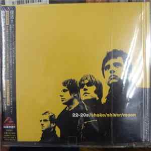 22-20s - Shake/Shiver/Moan mp3