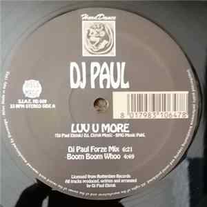 DJ Paul Elstak - Luv U More mp3