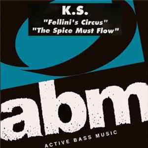 K.S. - Fellini's Circus mp3