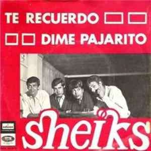 Sheiks - Te Recuerdo - Dime Pajarito mp3