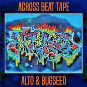 Alto & Bugseed - Across Beat Tape mp3