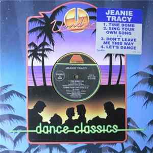 Jeanie Tracy - Time Bomb / Sing Your Own Song / Don't Leave Me This Way / Let's Dance mp3