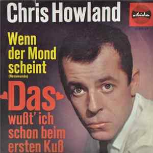 Chris Howland - Das Wußt' Ich Schon Beim Ersten Kuß mp3