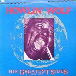 Howlin' Wolf - His Greatest Sides, Volume One mp3